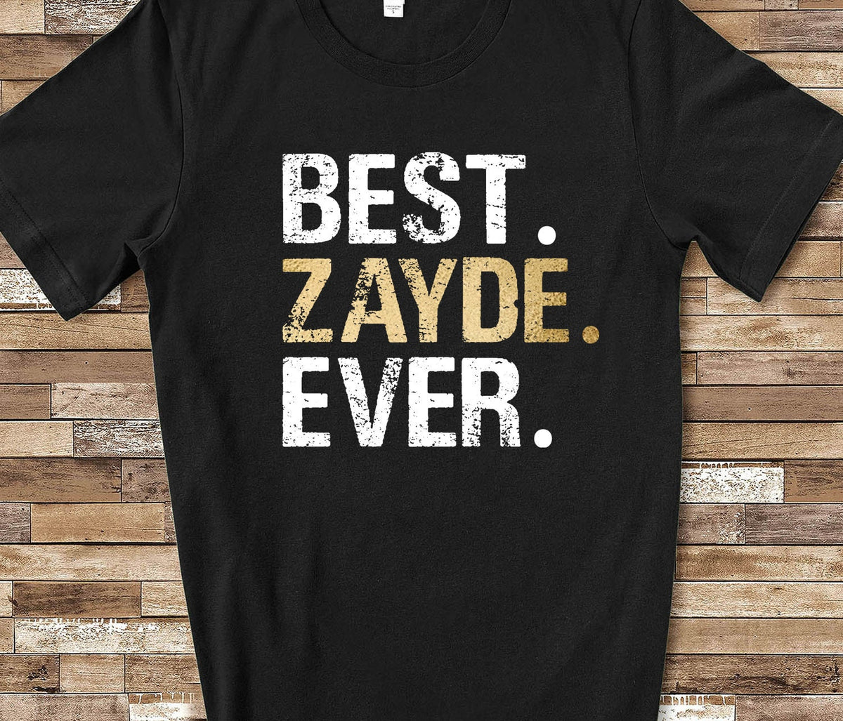 Best Zayde Ever Shirt Zayde Gift from Granddaughter Grandson Birthday Fathers Day Christmas Gifts for Zayde Graphic Tee – Soft Feel · Top Pick For Any Outfit