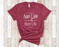 Nan Life Is The Best Life Nan Shirt for Grandmother Nan Birthday Christmas Mothers Day Gift Graphic Tee – Cozy Vibes · High-Quality Print