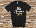 Awesome Poppa Shirt Tshirt Poppa Gift from Granddaughter Grandson Fathers Day Birthday Christmas Grandparent Gifts for Poppa Graphic Tee – Aesthetic Look · Great Gift For Fans