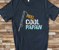 Reel Cool Papaw Shirt Tshirt Papaw Gift from Granddaughter Grandson Birthday Christmas Fathers Day Gifts for Papaw Graphic Tee – Premium Graphic · Great Gift For Fans