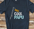 Reel Cool Papu Shirt Tshirt Papu Gift from Granddaughter Grandson Birthday Christmas Fathers Day Gifts for Papu Graphic Tee – Soft Feel · High-Quality Print