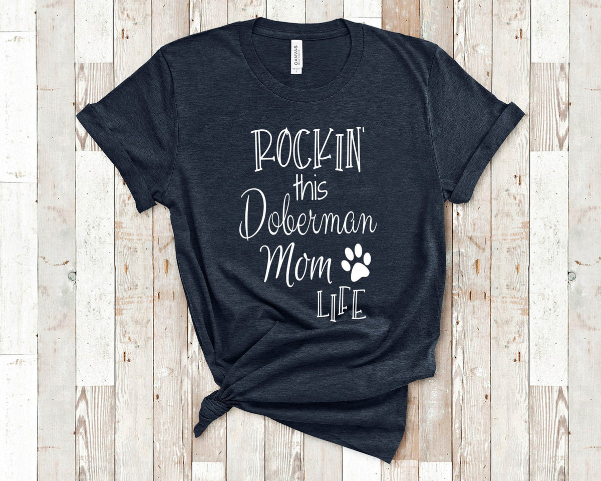Rockin This Life Doberman Mom Tshirt Dog Owner Gifts Funny Doberman Shirt Gifts for Doberman Lovers Graphic Tee – Bold Style · Great Gift For Fans