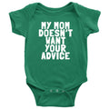 Funny Baby Bodysuit Cute Baby Onepiece Funny Baby Shirt My Mom Doesn39t Want Your Advice Baby Shower or First Birthday Graphic Tee – Bold Style · Top Pick For Any Outfit