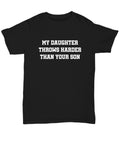 Softball Mom Gift Softball Dad Gift Funny Softball Shirt My Daughter Throws Harder Than Your Son Unisex Tee Graphic Tee – Bold Style · High-Quality Print