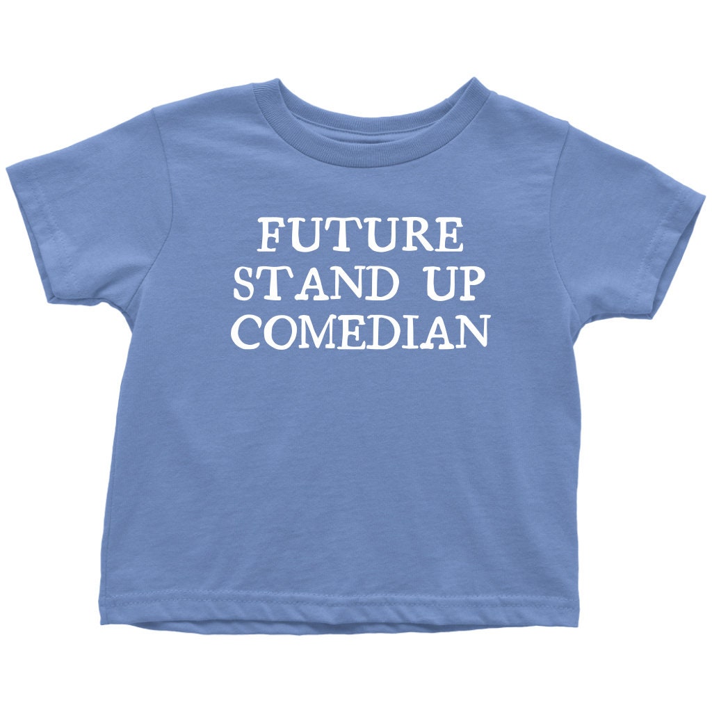 Comedian Toddler Shirt Stand Up Comedian Toddler Tee Toddler Birthday Gift Future Stand Up Comedian Many Sizes And Colors Cotton Graphic Tee – Soft Feel · Perfect For Daily Wear