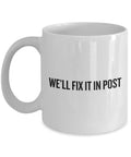 Filmmaker Gift Cinematographer Mug Director Of Photography We39ll Fix It In Post Graphic Tee – Everyday Comfort · Must-Have Style