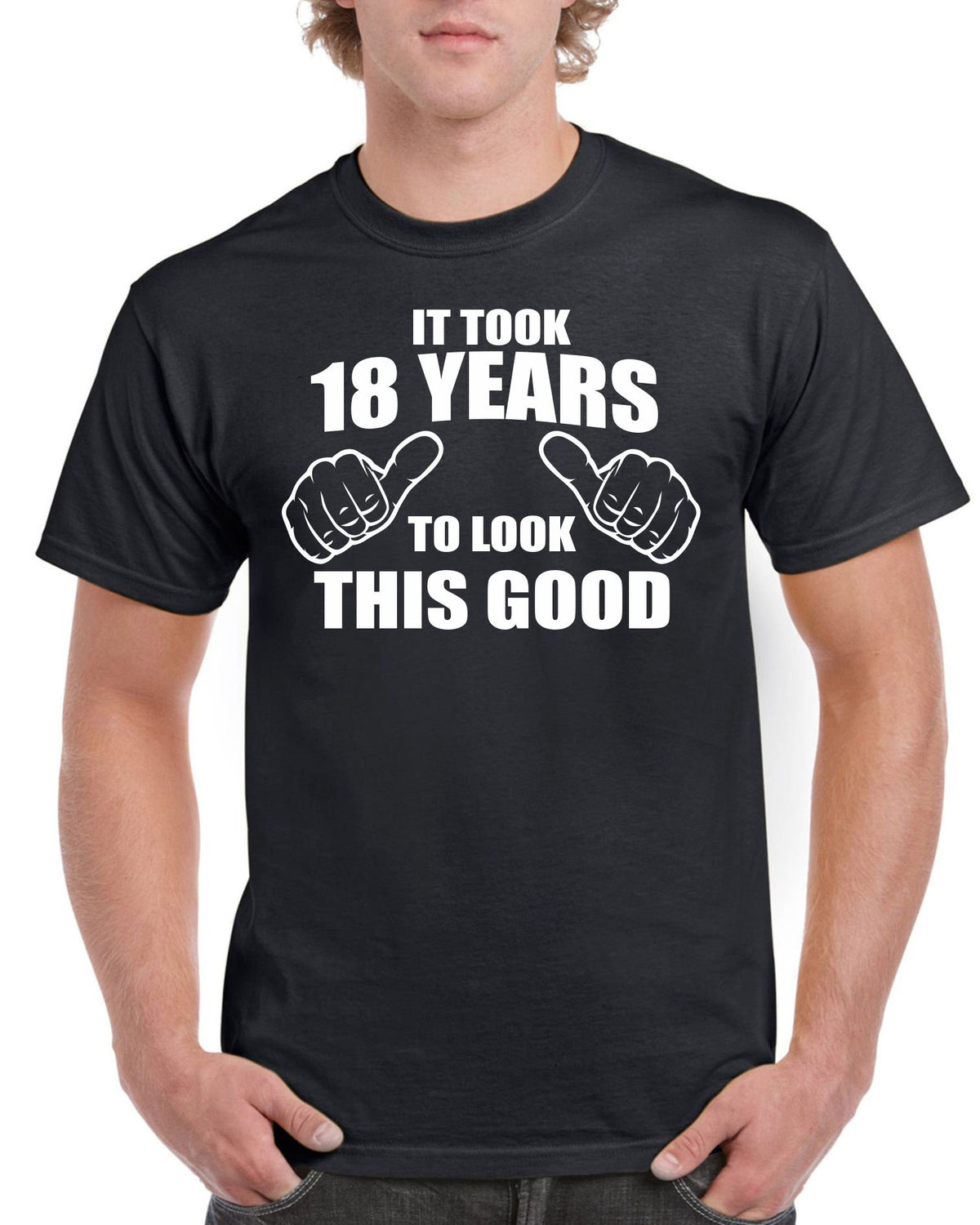 Mens 18th Birthday T Shirt Top Shirt Gift Present Eighteen It Took 18 Years To Look This Good Funny Tee Year 2002 Graphic Tee – Aesthetic Look · Great Gift For Fans