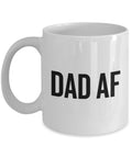 Funny Dad Mug Dad Gift Idea Dad Joke Mug Father39s Day Gift Father39s Birthday Present Dad AF Graphic Tee – Warm & Stylish · Must-Have Style