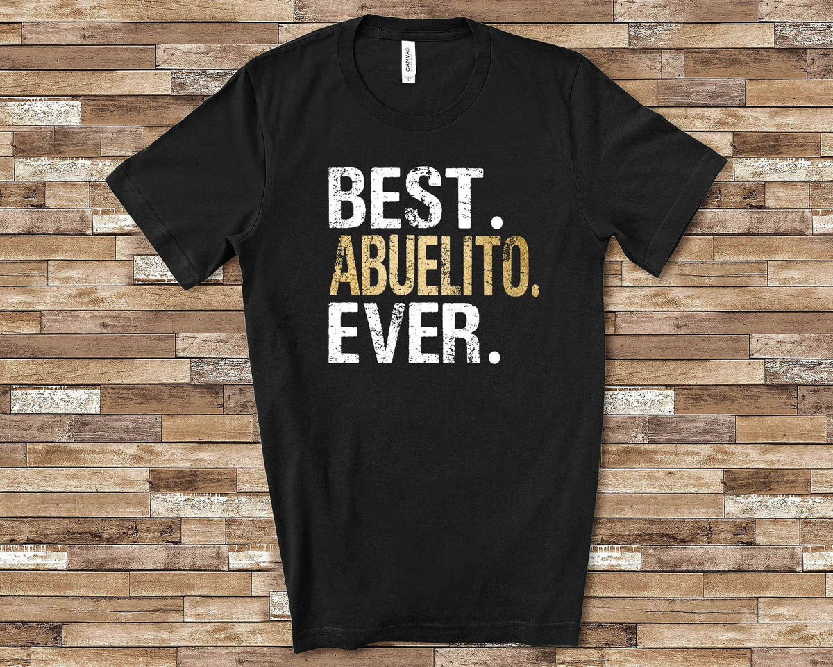 Best Abuelito Shirt Abuelito Gift from Granddaughter Grandson Birthday Fathers Day Christmas Gifts for Abuelito Graphic Tee – Fan Favorite · High-Quality Print