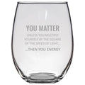Funny Physics Gift EMC2 You Matter You Energy Physicist Gift Physics Teacher Present Physics Stemless Wine Glass Graphic Tee – Bold Style · Great Gift For Fans