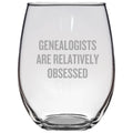 Genealogy Stemless Wine Glass Genealogist Gift Genealogist Present Idea Genealogists Are Relatively Obsessed Graphic Tee – Premium Graphic · Perfect For Daily Wear