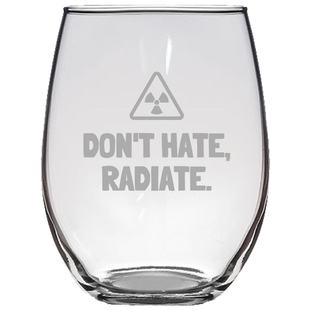 Funny Radiology Gift Stemless Wine Glass Radiologist Gift Rad Tech Present Radiographer Nuclear Medicine Don39t Hate Radiate Graphic Tee – Cozy Vibes · Top Pick For Any Outfit