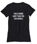 Funny Aunt Gift Aunt Shirt Present For Aunts Mother39s Day Gift Birthday Gift More Aunt Than You Can Handle Women39s Tee Graphic Tee – Bold Style · Trending Graphic Apparel