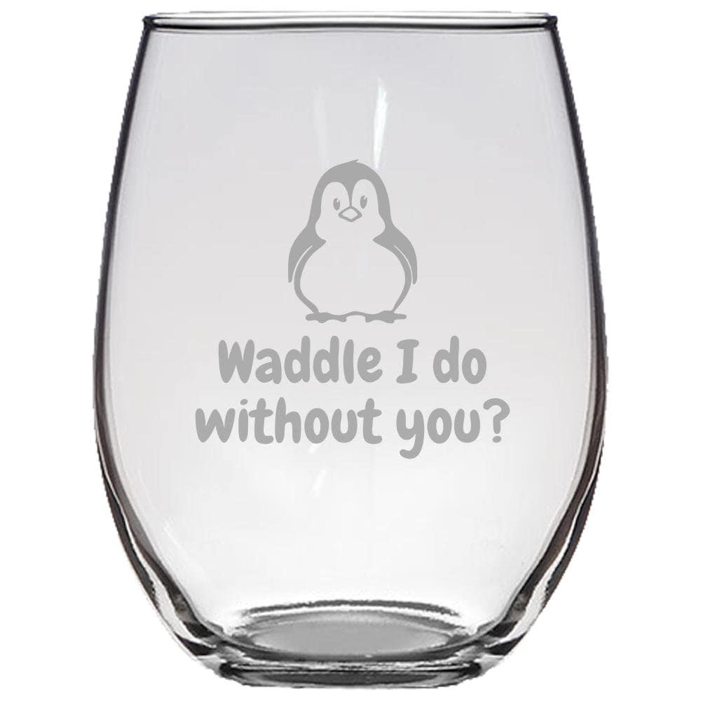Cute Stemless Wine Glass Valentine39s Day Gift Anniversary Penguin Gift Birthday Present Cute Penguin Waddle I Do Without You Graphic Tee – Aesthetic Look · Perfect For Daily Wear