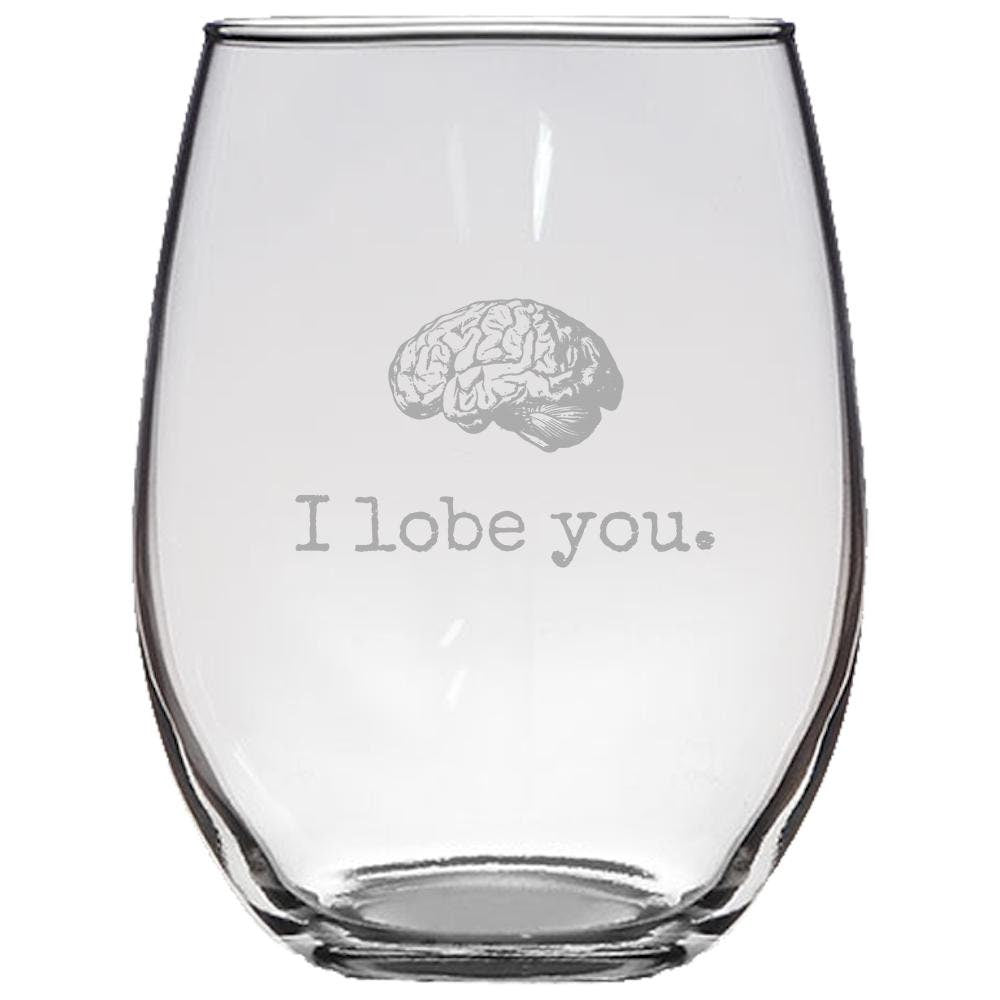 Nerdy Medical Gift Doctor Valentine I Lobe You Brain Stemless Wine Glass Funny Medical Pun Valentine39s Day Anniversary Gift Graphic Tee – Easygoing Wear · High-Quality Print