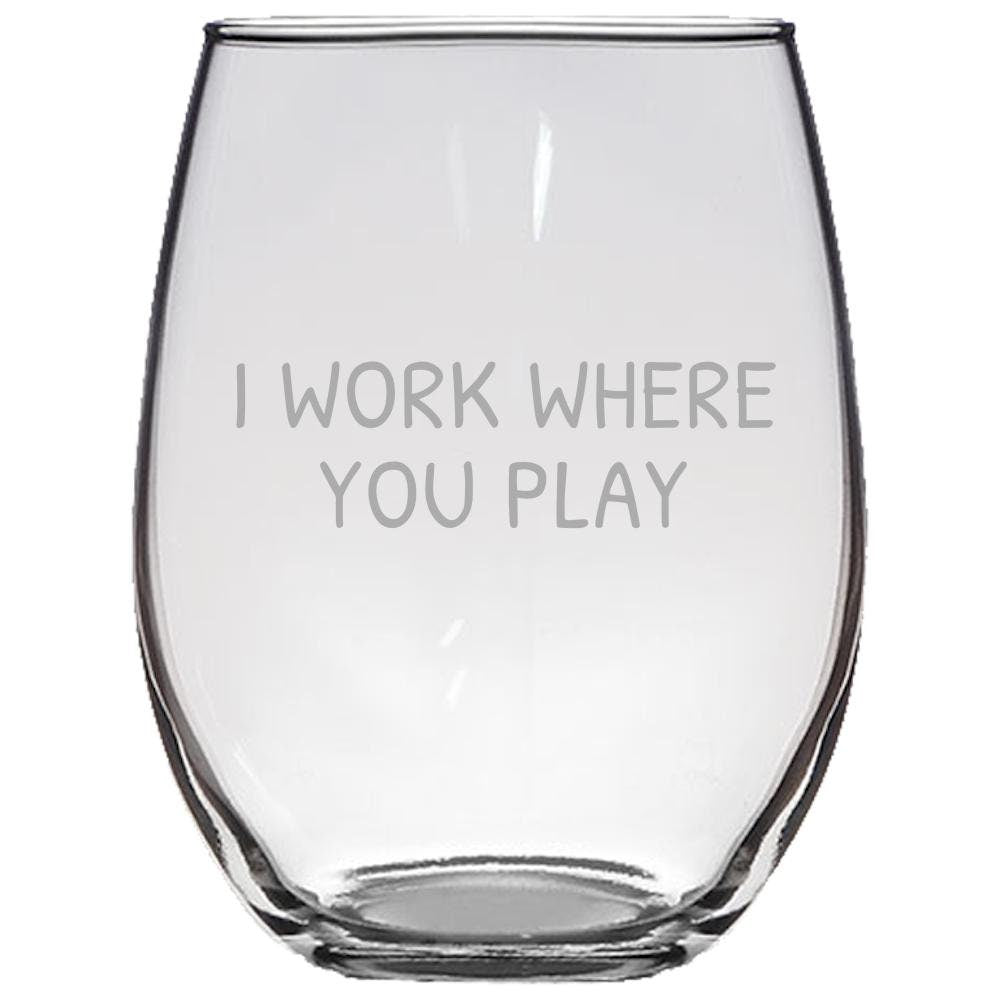 Funny Obstetrician Gift Obstetrics Stemless Wine Glass OBGYN Present Gynecologist I Work Where You Play Graphic Tee – Feel-Good Design · Great Gift For Fans