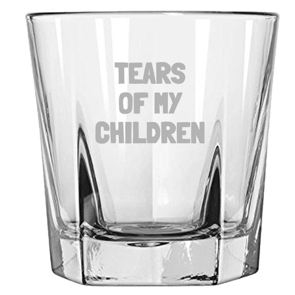 Gift for Mom or Dad Mother39s Day or Father39s Day Tears of my Children Parent Present Mom Rocks Glass Parent Whiskey Tumbler Graphic Tee – Premium Graphic · Perfect For Daily Wear