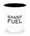 Funny Nanny Gift Nanny Shot Glass Gift For Nannies Nanny Mother39s Day Present Nannie Gift Nanny Fuel Graphic Tee – Warm & Stylish · High-Quality Print
