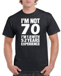 Men39s 70th Birthday Gift TShirts 1953 Funny Cotton Tee Im Not 70 Years Old Graphic Tee – Bold Style · Great Gift For Fans