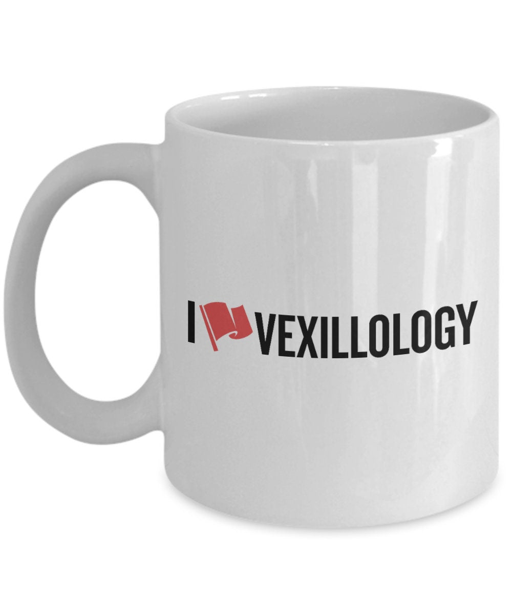 Vexillology Mug Vexillologist Gift Flag Lover Gift I Love Vexillology Graphic Tee – Everyday Comfort · Top Pick For Any Outfit