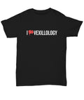 Vexillology Shirt Vexillologist Gift Flag Lover Gift I Love Vexillology Unisex Tee Graphic Tee – Fan Favorite · High-Quality Print