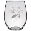 Surrogate Mother Gift Surrogate Stemless Wine Glass Surrogate Mom Present Proud Surrogate Graphic Tee – Easygoing Wear · Trending Graphic Apparel