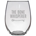 Orthopedic Stemless Wine Glass Orthopedist Gift Chiropractor Gift Orthopedic Surgeon The Bone Whisperer Graphic Tee – Bold Style · High-Quality Print