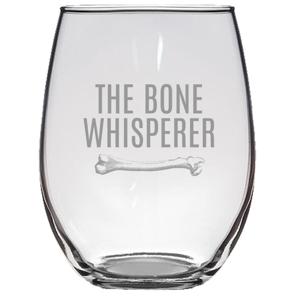 Orthopedic Stemless Wine Glass Orthopedist Gift Chiropractor Gift Orthopedic Surgeon The Bone Whisperer Graphic Tee – Bold Style · High-Quality Print