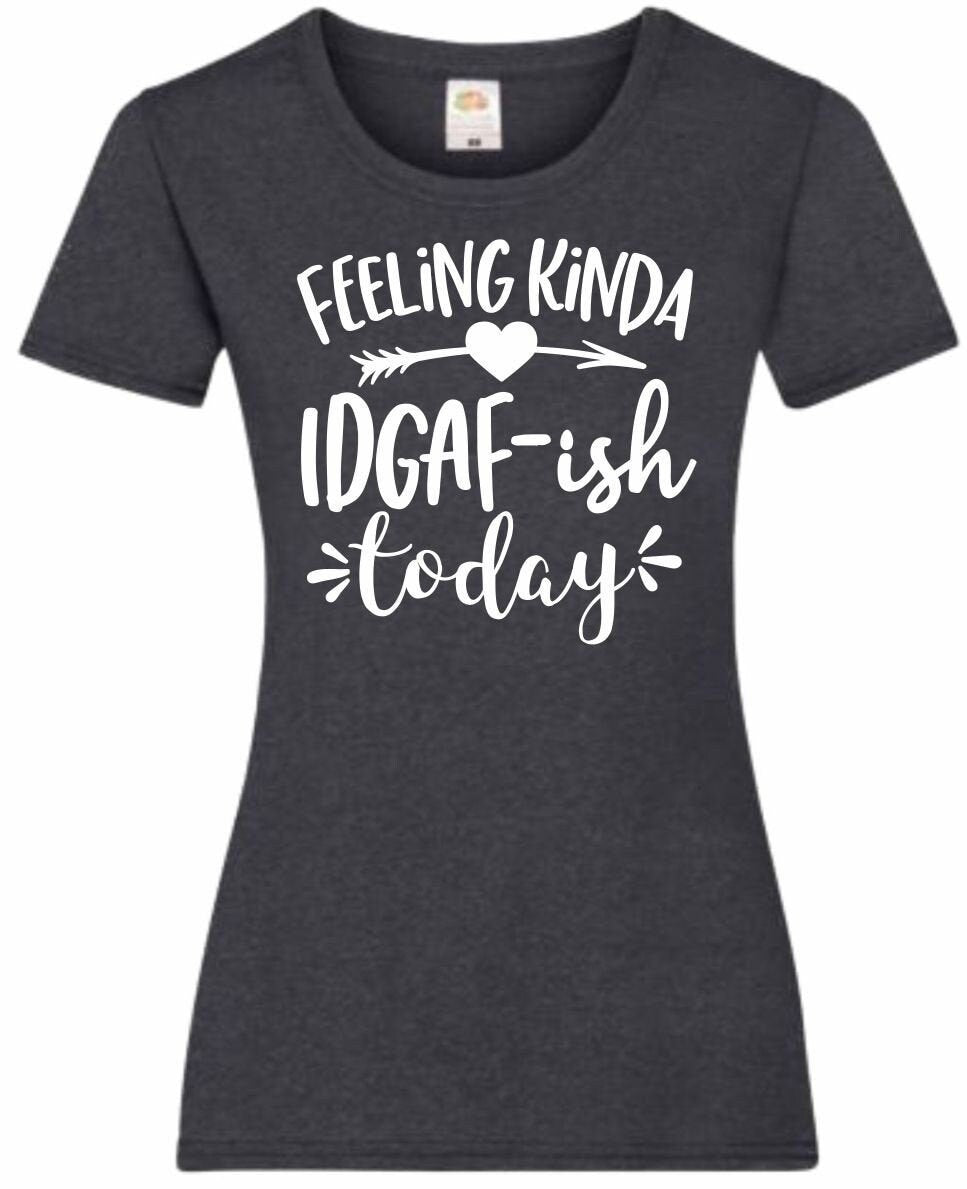 Mothers Day Gifts Gift For Mum Feeling Kinda IDGAFish Today Ladyfit Heather TShirt Gifts For Mum Gifts For Mam Mothers Day Gift Graphic Tee – Everyday Comfort · Must-Have Style