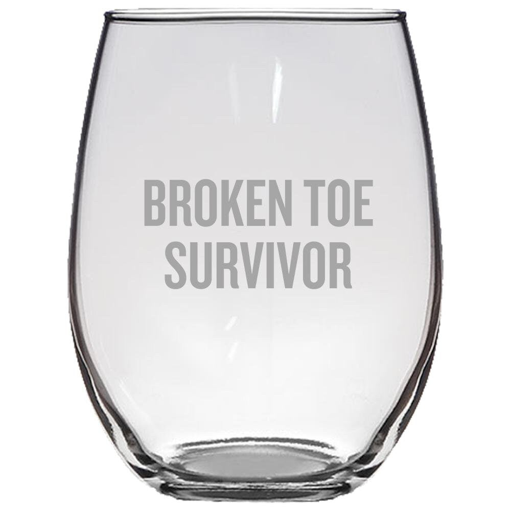 Funny Get Well Gift Broken Toe Present Stemless Wine Glass Broken Toe Survivor Graphic Tee – Easygoing Wear · Perfect For Daily Wear
