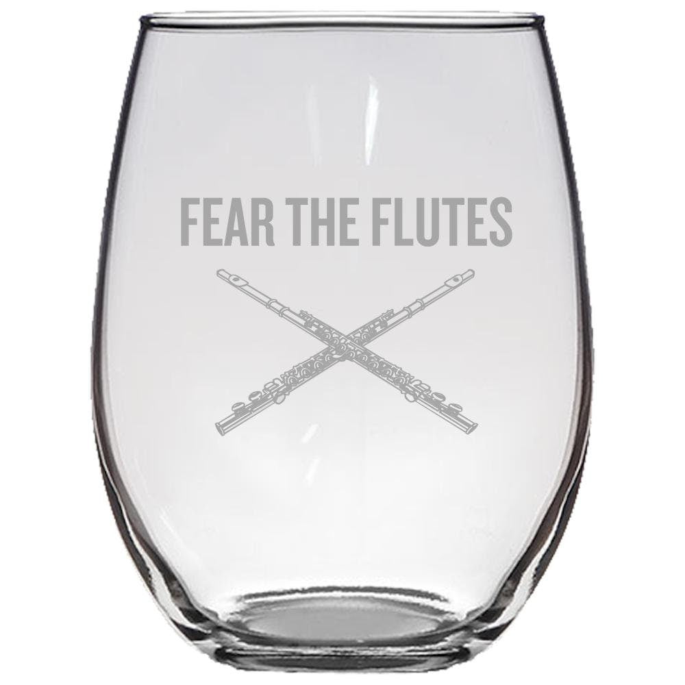 Gift For Flutist Flute Stemless Wine Glass Fear The Flutes Band Player Gift Marching Band Graphic Tee – Bold Style · Trending Graphic Apparel