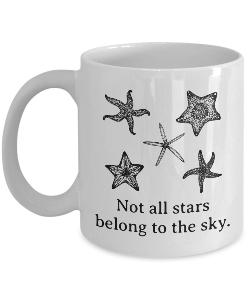 Marine Biologist Gift Marine Biology Mug Oceanographer Gift Not All Stars Belong To The Sky Oceanography Starfish Mug Graphic Tee – Cozy Vibes · High-Quality Print