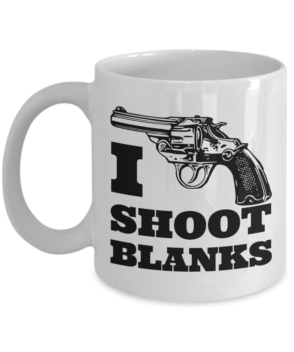 Funny Vasectomy Gift Vasectomy Mug Vasectomy Humor I Shoot Blanks Vasectomy Present Idea Graphic Tee – Warm & Stylish · Great Gift For Fans
