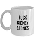 Kidney Stone Mug Get Well Gift Fuck Kidney Stones Funny Kidney Present Graphic Tee – Feel-Good Design · Top Pick For Any Outfit