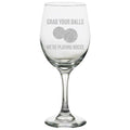 Funny Bocce Gift Bocce Lover Gift Grab Your Balls We39re Playing Bocce Bocce Ball Bocci Bocce Wine Glass Graphic Tee – Soft Feel · High-Quality Print
