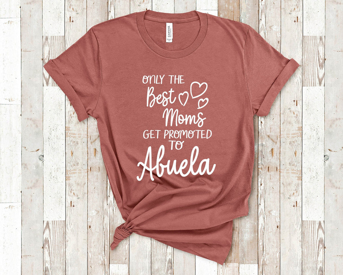 The Best Moms Get Promoted To Abuela for Mexico Mexican Spain Spanish Grandma Birthday Mother39s Day Christmas Gift for Grandmother Graphic Tee – Easygoing Wear · High-Quality Print