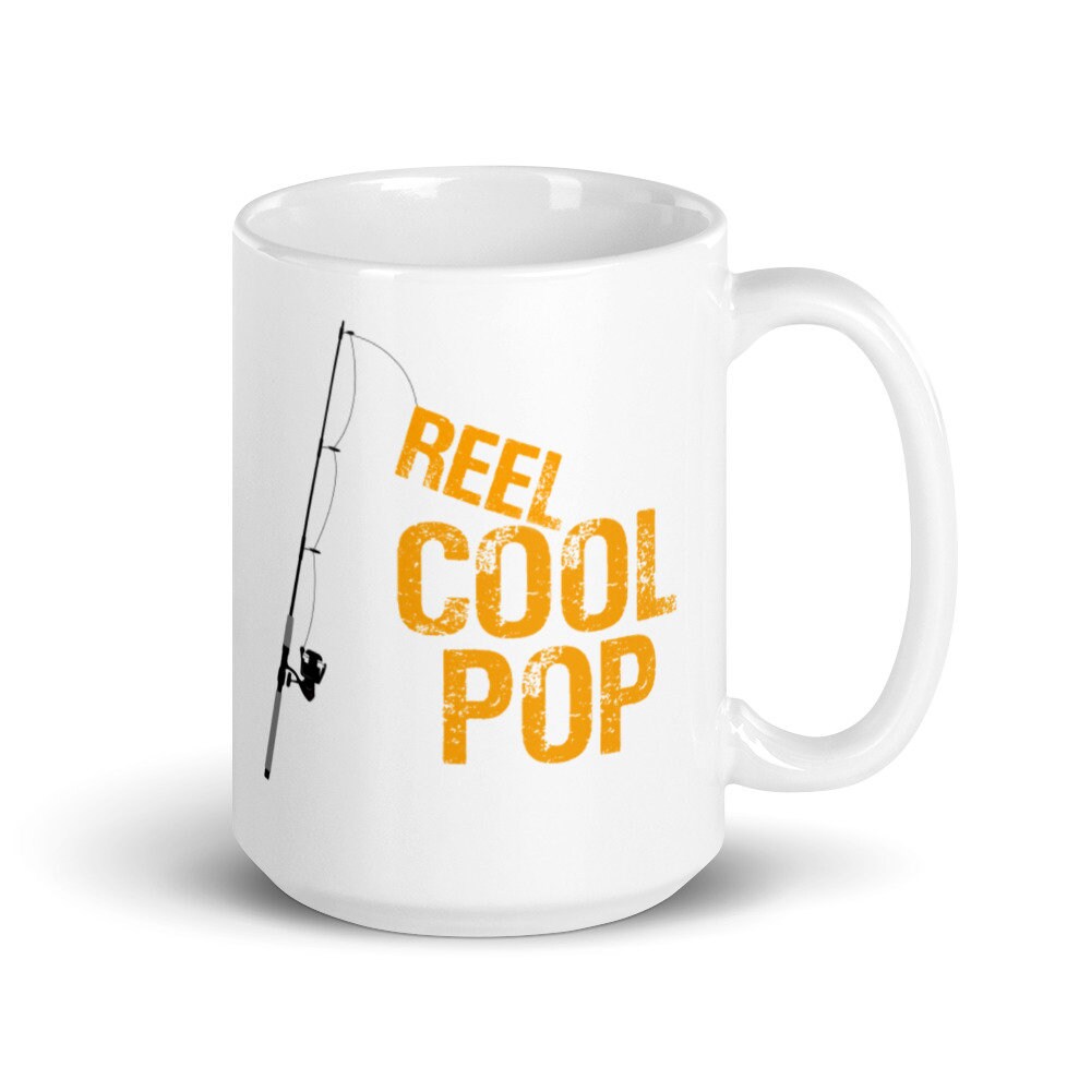 Reel Cool Pop Coffee Mug for Dad Granddad Grandpa Great for Christmas Birthday or Father39s Day Gifts for Father or Grandfather Graphic Tee – Cozy Vibes · Must-Have Style