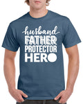 Birthday Gifts For Dad Men Birthday Gift For Dads Husband Father Protector Hero Birthday T Shirt For Dad Fathers Day TShirt Tee Present Graphic Tee – Everyday Comfort · Top Pick For Any Outfit