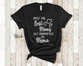 The Best Moms Get Promoted To Mema for Special Grandma Birthday Mother39s Day Christmas Gift for Grandmother Graphic Tee – Fan Favorite · Great Gift For Fans