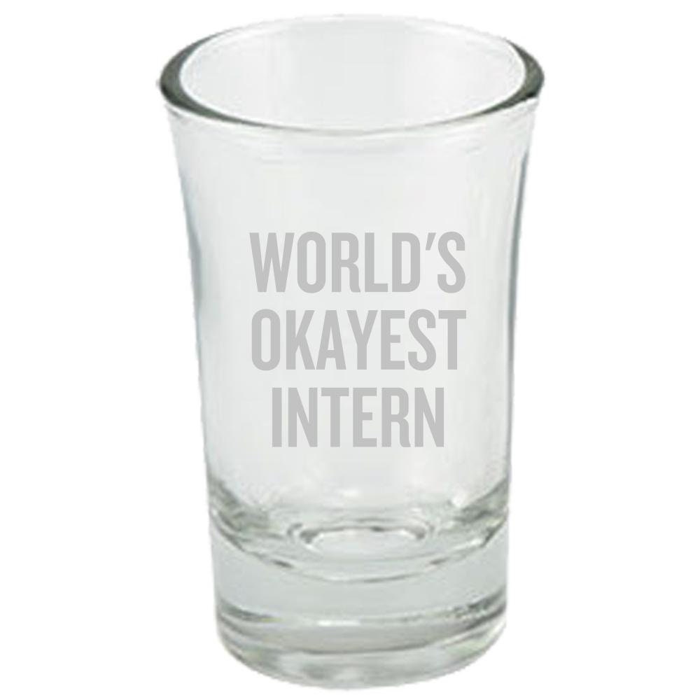 Funny Intern Gift Intern Shot Glass World39s Okayest Intern Graphic Tee – Aesthetic Look · Perfect For Daily Wear
