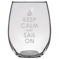 Sailing Gift Idea Sailor Stemless Wine Glass Boating Gift Yachting Gift Keep Calm And Sail On Graphic Tee – Fan Favorite · Perfect For Daily Wear