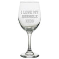 Funny Dad Wine Glass Mom Rude Wine Glass Dad Gift Idea Father39s Day Gift Parent39s Birthday I Love My Asshole Kids Graphic Tee – Soft Feel · Perfect For Daily Wear