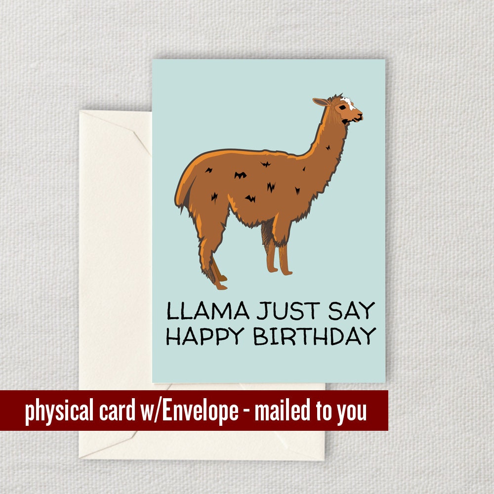 Llama Birthday Card Llama Greeting Card Cute Llama Card Llama Just Say Happy Birthday Graphic Tee – Feel-Good Design · High-Quality Print