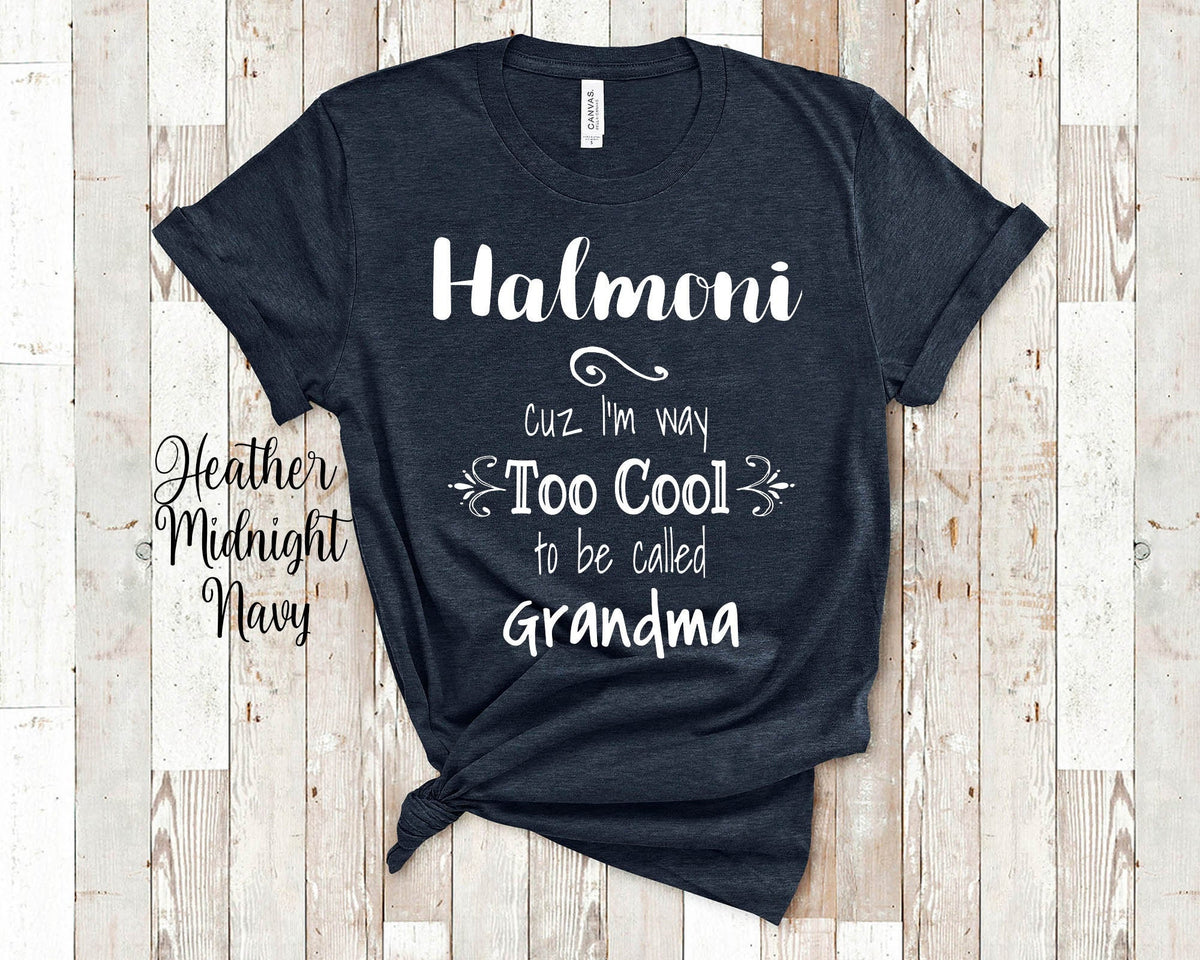 Too Cool Halmoni Grandma Tshirt Korea Korean Grandmother Gift Idea for Mother39s Day Birthday Christmas or Pregnancy Reveal Announcement Graphic Tee – Easygoing Wear · Perfect For Daily Wear