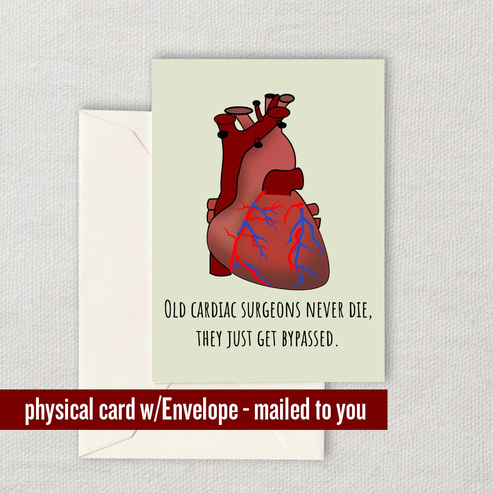 Cardiac Surgeon Card Surgeon Birthday Card Surgeon Greeting Card They Just Get Bypassed Graphic Tee – Feel-Good Design · Must-Have Style