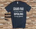 GrandPaw Is My Name Grandpa Tshirt Special Grandfather Gift Idea for Father39s Day Birthday Christmas or Pregnancy Reveal Announcement Graphic Tee – Warm & Stylish · Great Gift For Fans