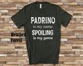 Padrino Is My Name Tshirt Special Godfather Gift Idea for Father39s Day Birthday Christmas or Pregnancy Reveal Announcement Graphic Tee – Feel-Good Design · Great Gift For Fans
