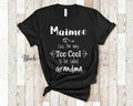 Too Cool Maimeo Grandma Tshirt Ireland Irish Grandmother Gift Idea for Mother39s Day Birthday Christmas or Pregnancy Reveal Announcement Graphic Tee – Premium Graphic · Top Pick For Any Outfit