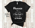Too Cool Nannie Grandma Tshirt Special Grandmother Gift Idea for Mother39s Day Birthday Christmas or Pregnancy Reveal Announcement Graphic Tee – Aesthetic Look · Great Gift For Fans