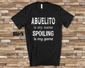 Abuelito Is My Name Grandpa Tshirt Mexican Spanish Grandfather Gift Idea for Father39s Day Birthday Christmas Pregnancy Reveal Announcement Graphic Tee – Bold Style · Perfect For Daily Wear